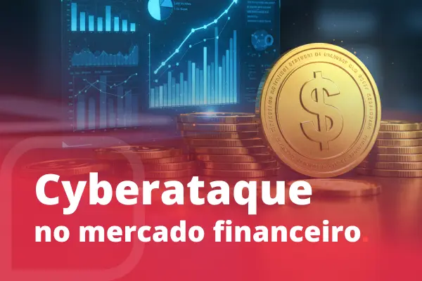 Cyberataque no mercado financeiro sobre gráficos e pilhas de moedas.