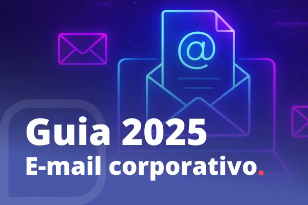 Capa do Guia 2025 sobre e-mail corporativo, com ícones de envelope e mensagem em estilo neon sobre fundo azul escuro.